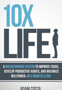 10x Life by Adam Costa