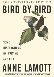 Bird by Bird by Anne Lamott