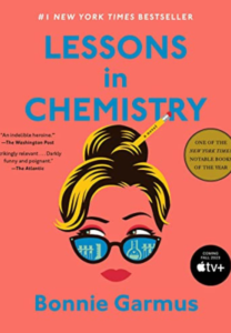 Lessons in Chemistry by Bonnie Garmus